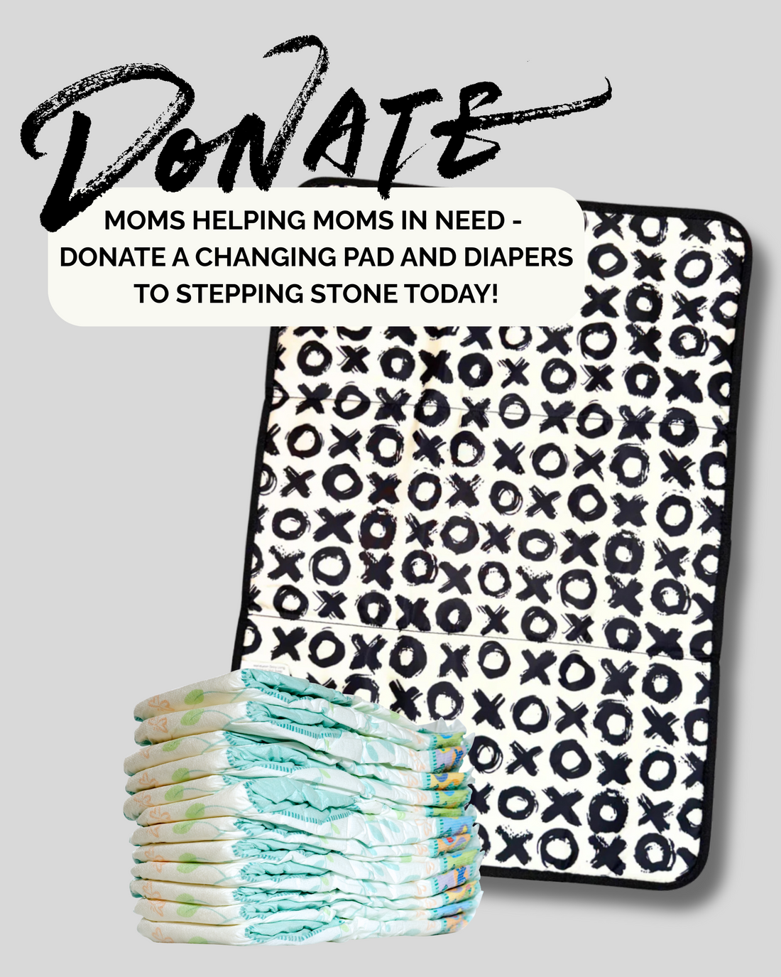 Diaper and Changing Pad Donation - Stepping Stone